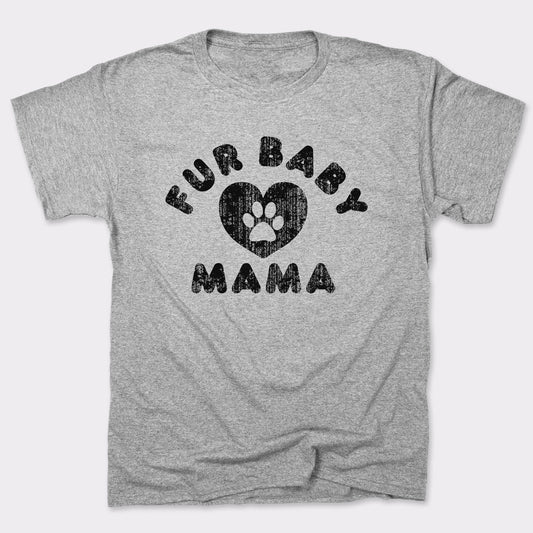 Fur Baby Mama T Shirt